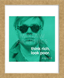 Think rich, look poor (Framed)