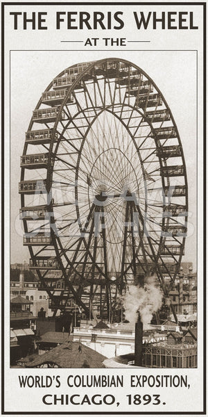 The Ferris Wheel, 1893 | McGaw Graphics
