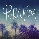 Pura Vida -  Leah Flores - McGaw Graphics