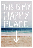 This Is My Happy Place (Beach) -  Leah Flores - McGaw Graphics
