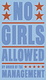 No Girls Allowed -  John W. Golden - McGaw Graphics