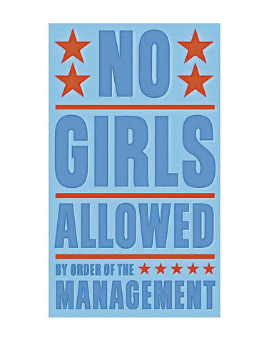 No Girls Allowed -  John W. Golden - McGaw Graphics