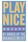 Play Nice -  John W. Golden - McGaw Graphics