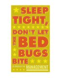 Sleep Tight, Don't Let the Bedbugs Bite (green & orange) -  John W. Golden - McGaw Graphics