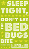 Sleep Tight, Don't Let the Bedbugs Bite (green & white) -  John W. Golden - McGaw Graphics