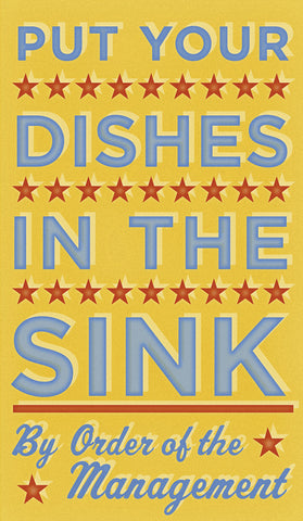 Put Your Dishes in the Sink -  John W. Golden - McGaw Graphics