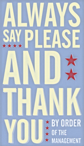 Always Say Please and Thank You -  John W. Golden - McGaw Graphics