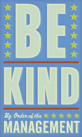 Be Kind -  John W. Golden - McGaw Graphics