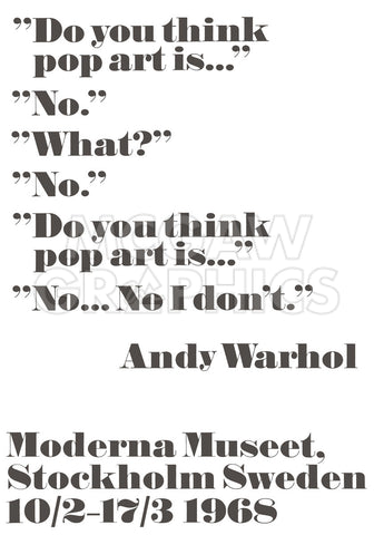 Do you think pop art is... -  Andy Warhol/ John Melin - McGaw Graphics