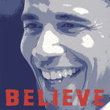 Barack Obama: Believe -  Celebrity Photography - McGaw Graphics