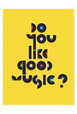 Do You Like Good Music? -  Anthony Peters - McGaw Graphics