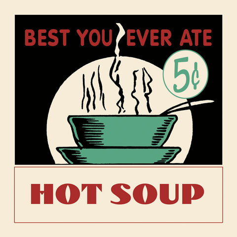 Hot Soup -  Retro Series - McGaw Graphics