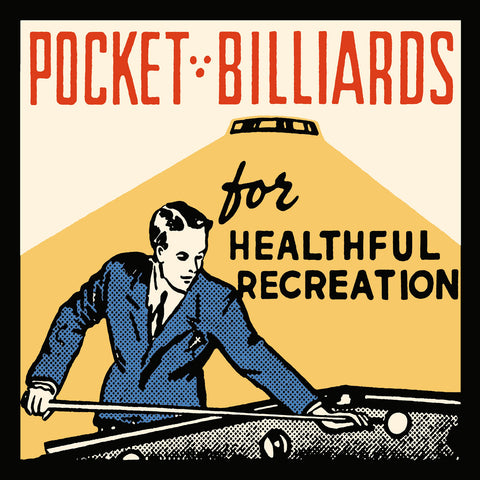 Pocket Billiards for Healthful Recreation -  Retro Series - McGaw Graphics