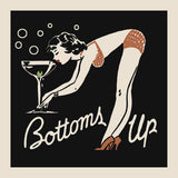 Bottoms Up -  Retro Series - McGaw Graphics