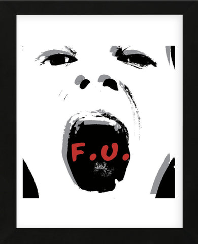 F.U.  (Framed) -  Erin Clark - McGaw Graphics