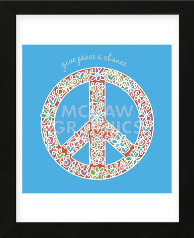Give Peace a Chance (Framed) -  Erin Clark - McGaw Graphics