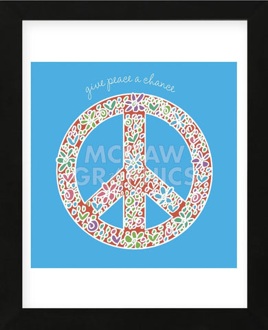 Give Peace a Chance (Framed) -  Erin Clark - McGaw Graphics