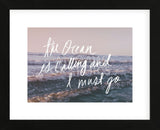 The Ocean Is Calling And I Must Go (Framed) -  Leah Flores - McGaw Graphics