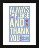 Always Say Please and Thank You (Framed) -  John W. Golden - McGaw Graphics