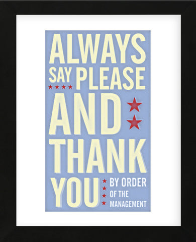 Always Say Please and Thank You (Framed) -  John W. Golden - McGaw Graphics