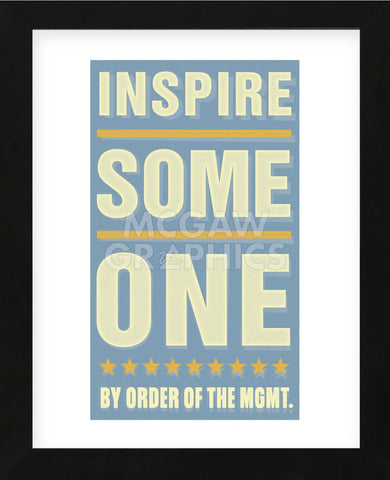 Inspire Someone (Framed) -  John W. Golden - McGaw Graphics