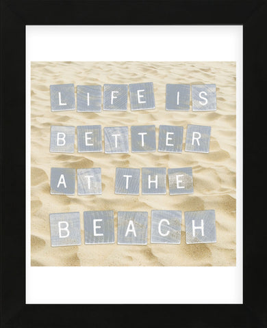 Life Is Better At The Beach (Sand) (Framed) -  Sparx Studio - McGaw Graphics