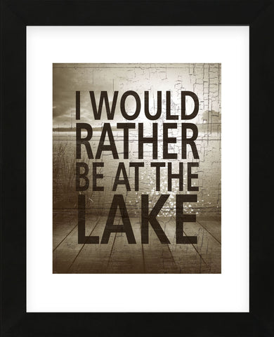 I Would Rather Be At The Lake (Framed) -  Sparx Studio - McGaw Graphics