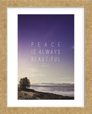 Peace Is Always Beautiful (Framed) -  Leah Flores - McGaw Graphics