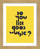 Do You Like Good Music? (Framed) -  Anthony Peters - McGaw Graphics