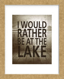 I Would Rather Be At The Lake (Framed) -  Sparx Studio - McGaw Graphics