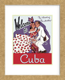 Welcome to Cuba (Framed) -  Vintage Poster - McGaw Graphics