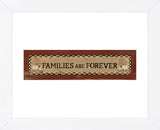 Families are Forever  (Framed) -  Erin Clark - McGaw Graphics