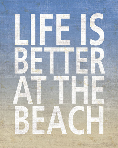 Life Is Better At The Beach -  Sparx Studio - McGaw Graphics