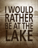 I Would Rather Be At The Lake -  Sparx Studio - McGaw Graphics