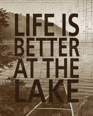 Life Is Better At The Lake -  Sparx Studio - McGaw Graphics
