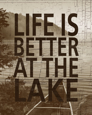 Life Is Better At The Lake -  Sparx Studio - McGaw Graphics