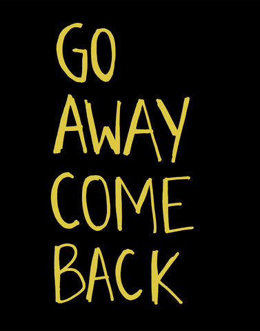 Go Away Come Back -  Urban Cricket - McGaw Graphics