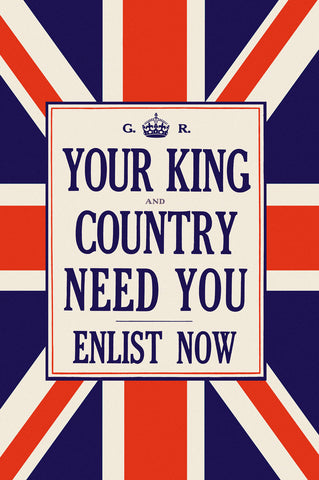 Your King and Country Need You -  Vintage Reproduction - McGaw Graphics
